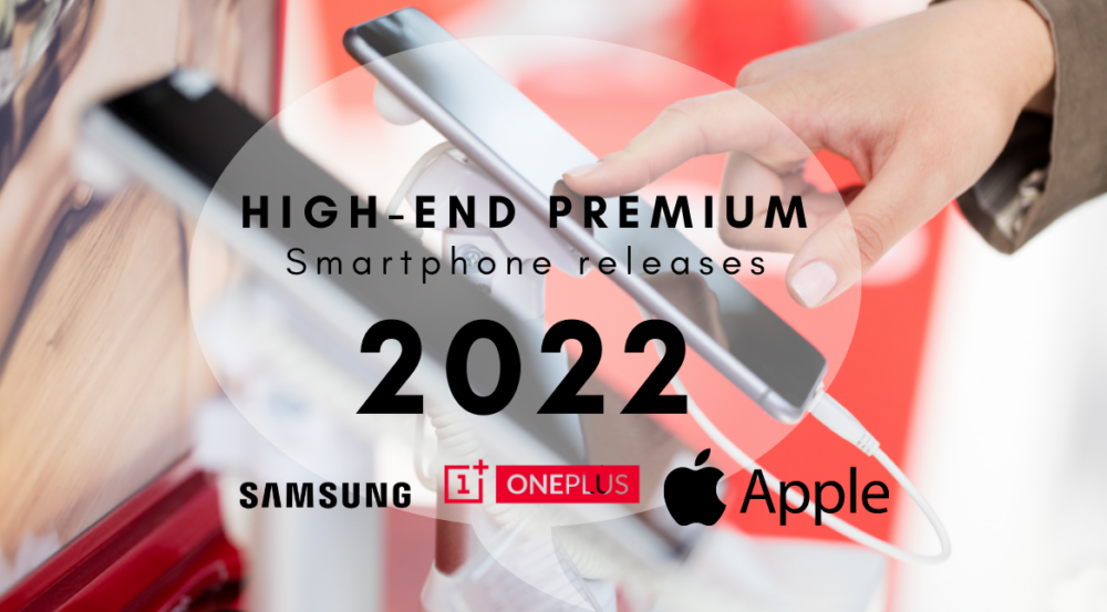 Premium Smartphone releases 2022