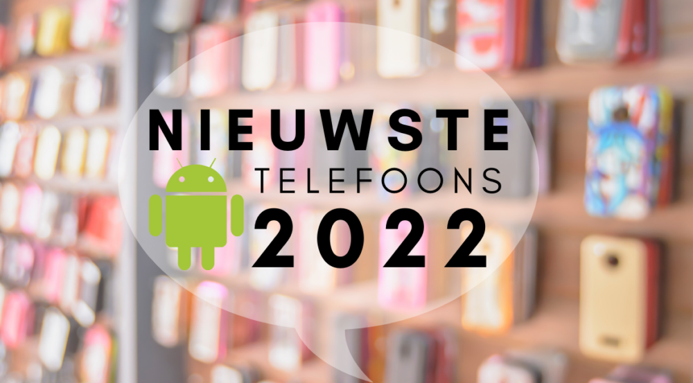 nieuwe telefoons